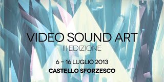 Cosa fare a Milano sabato 6 luglio 2013: Festival Video Sound Art
