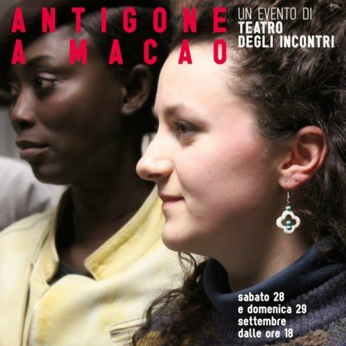 Cosa fare sabato 28 e domenica 29 settembre a Milano: Antigone a Macao spettacoli e performance teatrali