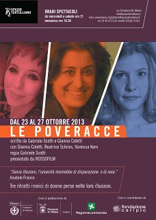 Lo spettacolo Le Poveracce in scena allo Spazio Tertulliano di Milano fino a domenica 27 ottobre 2013