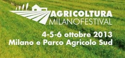 Cosa fare a Milano dal 4 al 6 ottobre 2013: Agricoltura Milano Festival eventi diffusi 