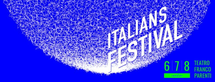 Cosa fare a Milano fino a domenica 9 ottobre: al Teatro Franco Parenti di Milano la terza edizione di IF! Italians Festival, il più importante appuntamento italiano con la migliore creatività internazionale