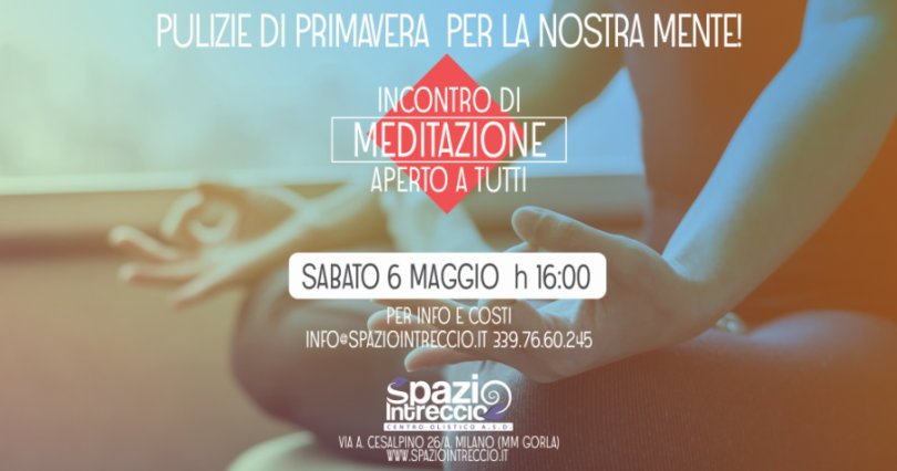 cosa fare sabato 6 maggio a Milano: incontro di meditazione allo Spazio Intreccio