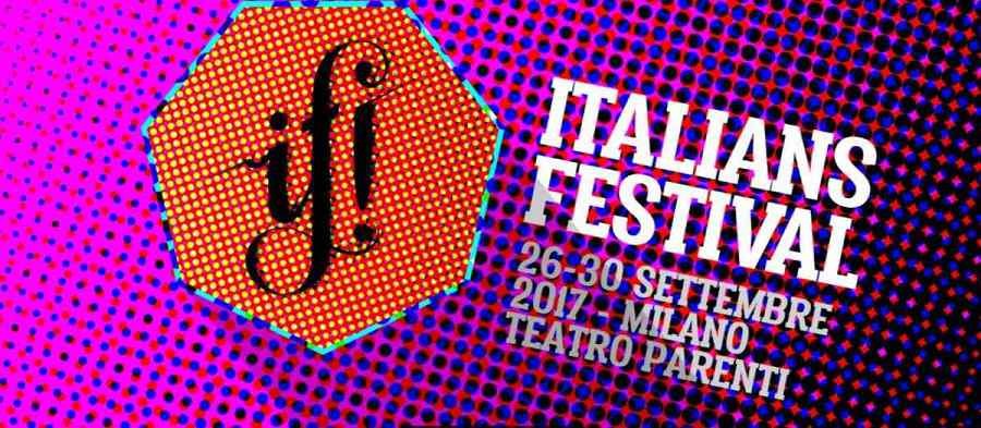 cosa fare a milano sabato 30 settembre: IF! - Italians Festival
