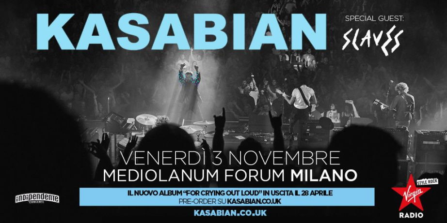 cosa fare Venerdì 3 novembre: Kasabian in concerto al Mediolanum Forum di Milano