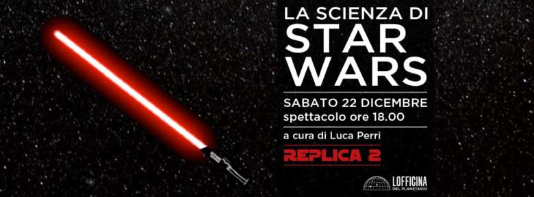 cosa fare sabato 22 dicembre a Milano: La Scienza di Star Wars al Planetario Civico