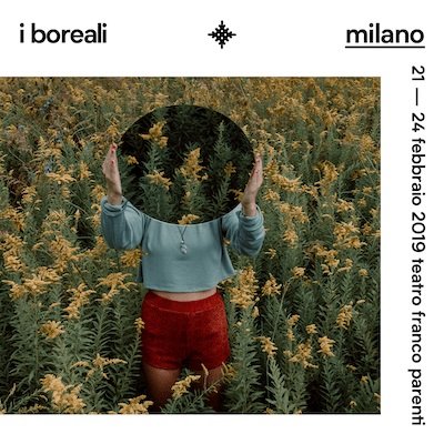 Cosa fare a Milano fino a domenica 24 febbraio: I Boreali Festival