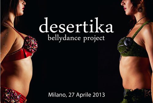 Eventi di Danza Orientale a Milano Sabato 27 aprile - Desertika bellydance project