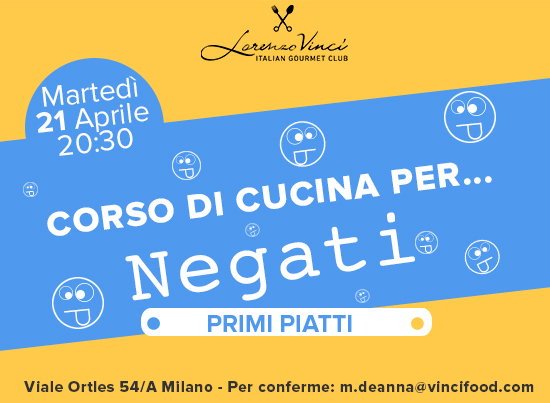 Martedì 21 aprile nel loft Lorenzo Vinci a Milano il corso di cucina per Negati, dedicato ai primi piatti