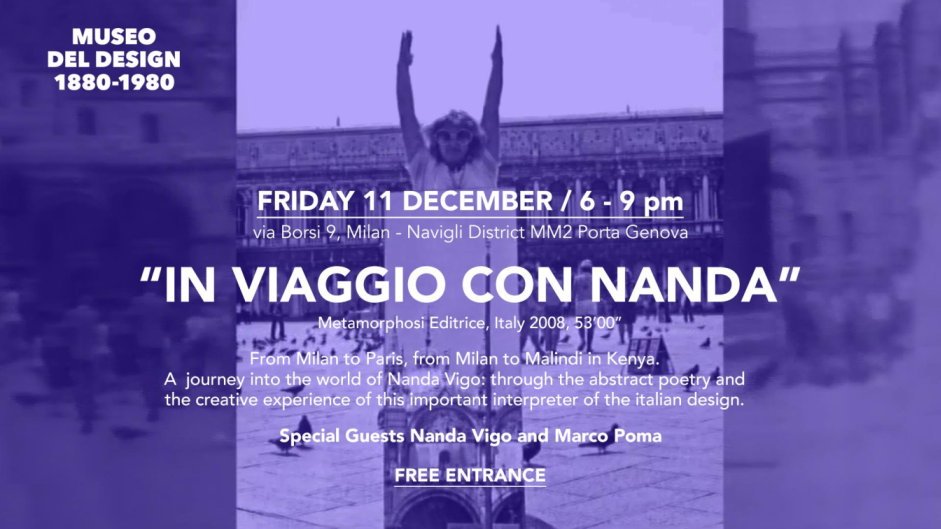 In viaggio con Nanda - Proiezione al Museo del Design 1880 1980 di Milano venerdì 11 dicembre 2015