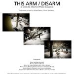10 marzo: alla Casa della Cultura di Milano proiezione in anteprima di This arm / Disarm. Le macchine armate di Paolo Gallerani