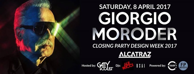Sabato 8 aprile: Giorgio Moroder protagonista del Closing Party della Milano Design Week 2017 all'Alcatraz
