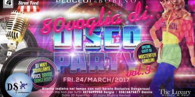 Venerdì 24 marzo: al Bobino Club di Milano "80 voglia di... Disco Party - Vol. 3"