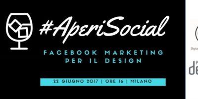22 giugno: a Milano #Aperisocial Facebook Marketing per il Design