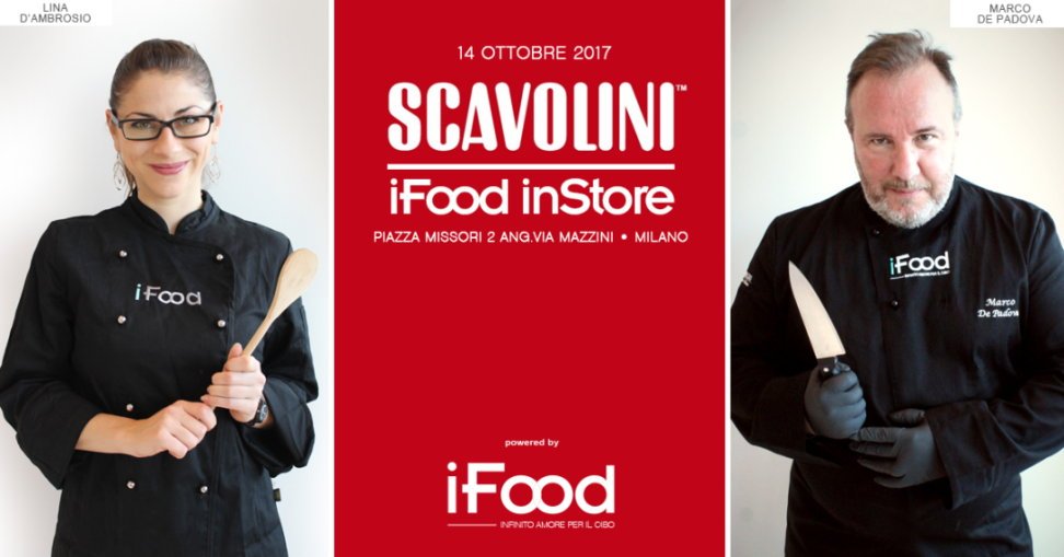 Sabato 14 ottobre allo Scavolini Store Missori di Milano: Show-cooking con i blogger di iFood Lina D’Ambrosio e Marco De Padova