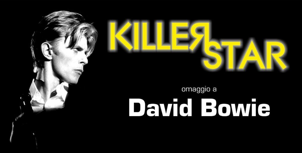 Sabato 3 febbraio a Milano: Killer Star - Omaggio a David Bowie