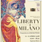 Liberty a Milano: il Liberty fotografato da Luigi Matteoni in mostra dal 13 al 15 aprile