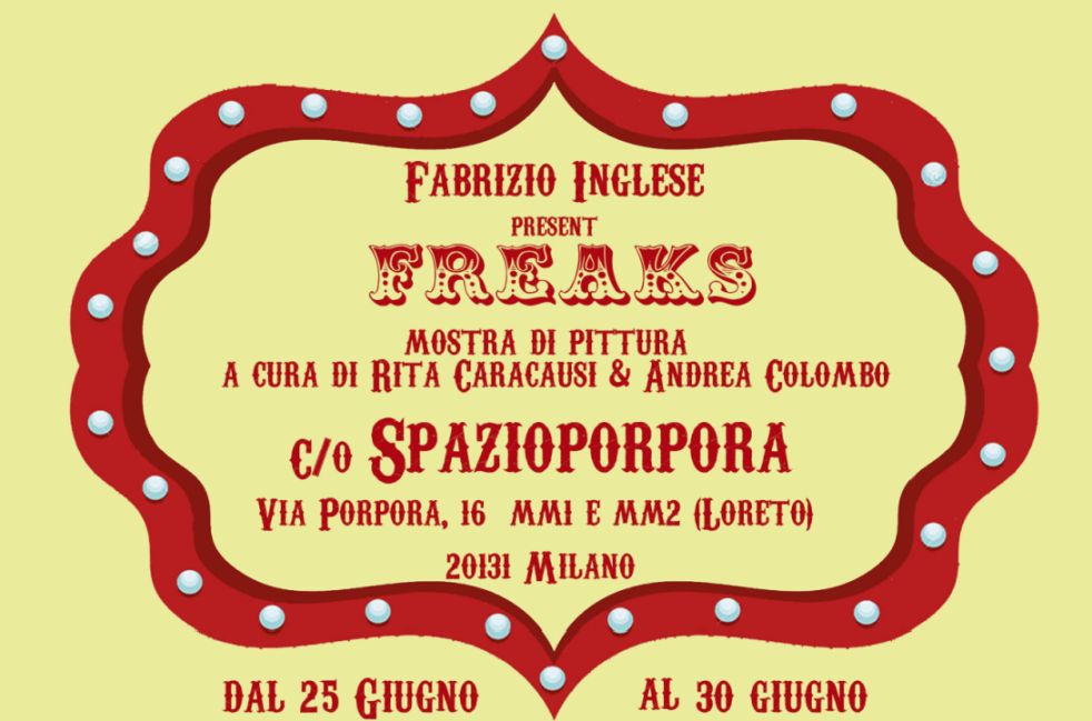 FREAKS Mostra Personale pittura di Fabrizio Inglese allo Spazioporpora di Milano