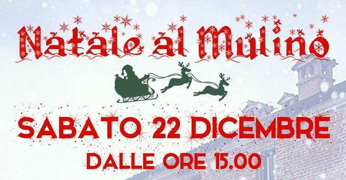 Natale al Mulino: il Villaggio di Babbo Natale al Mulino Mora Bassa