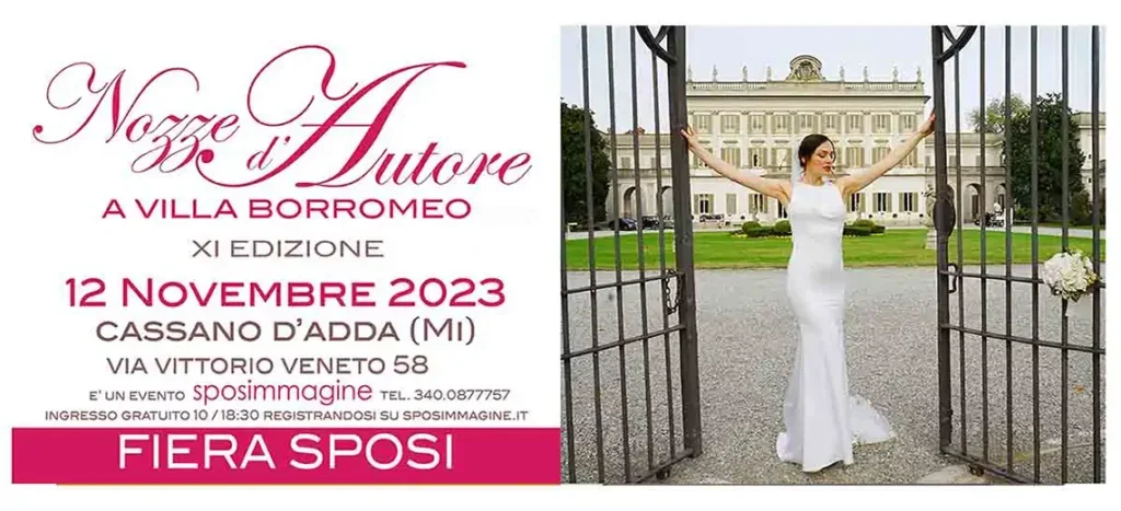 Nozze d'Autore 2023: fiera sposi a Villa Borromeo