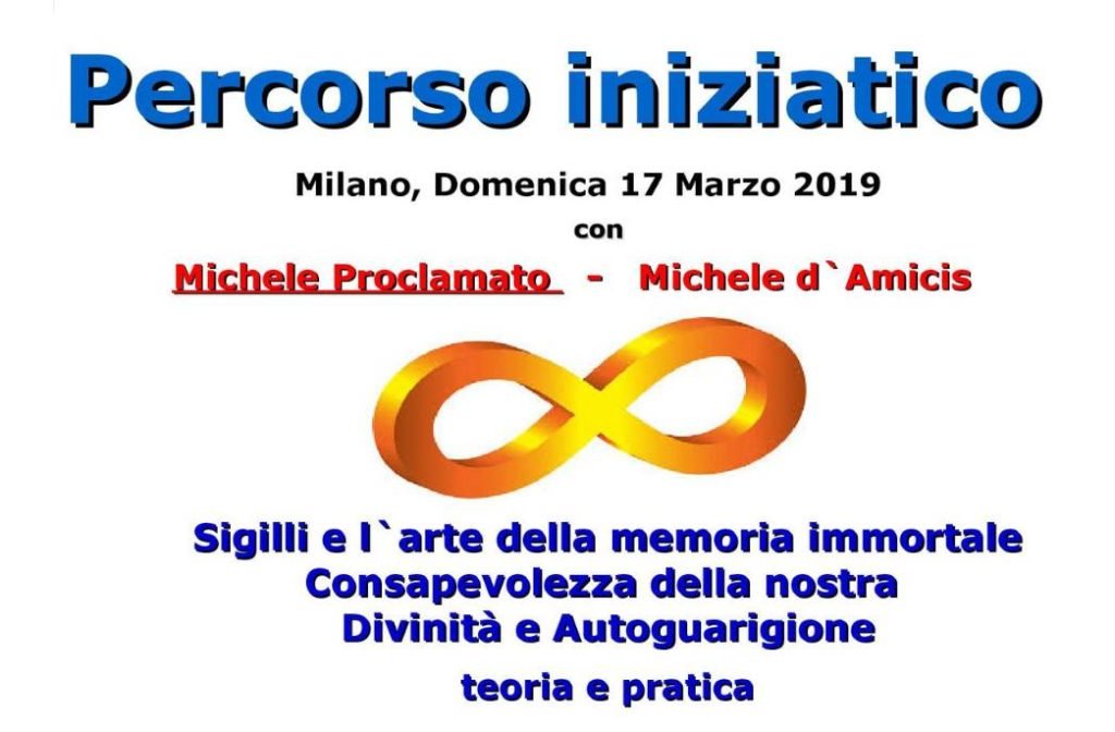 Seminario con Michele Proclamato a Milano: Percorso iniziatico, Simbologia, Autoguarigione e Immortalità