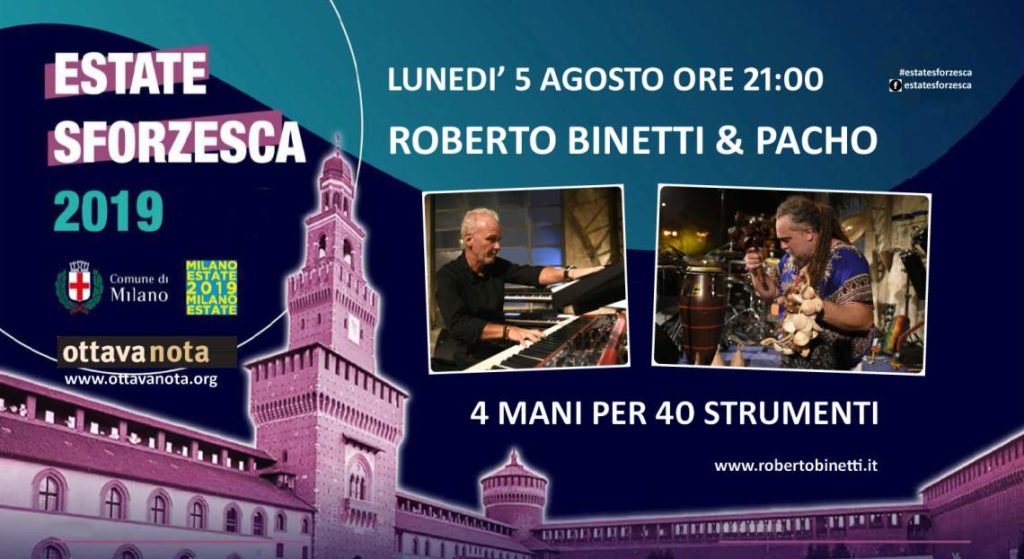 Estate Sforzesca 2019: Roberto Binetti & Pacho in concerto