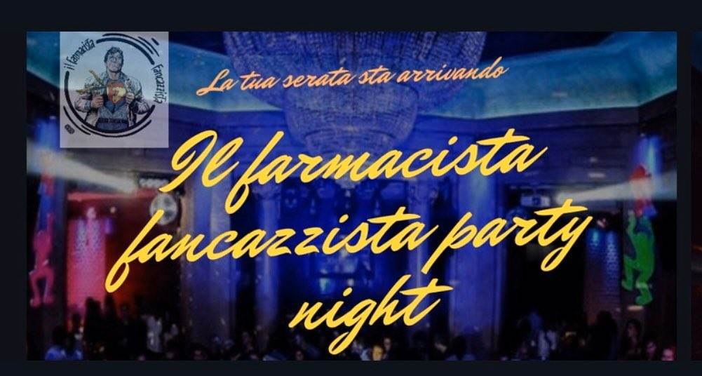 cosa fare a Milano Sabato 12 ottobre: Il Farmacista fancazzista party Night