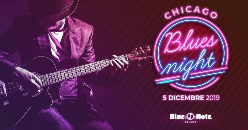 Concerti al Blue Note Milano: giovedì 5 dicembre vivi la Chicago Blues Night in via Borsieri