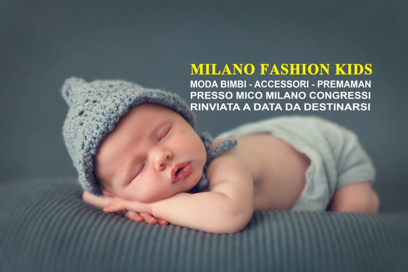 Milano Fashion Kids e Baby Farm - rinviato a data da destinarsi il primo evento a Milano per la moda e accessori mondo bimbo