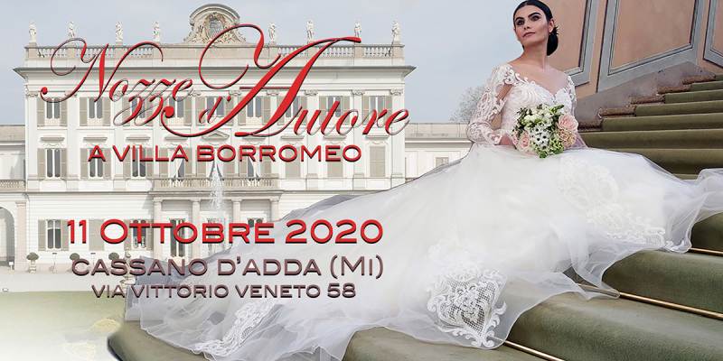 Nozze d'Autore a Villa Borromeo 2020: l'11 ottobre ottava edizione della fiera sposi di Sposimmagine
