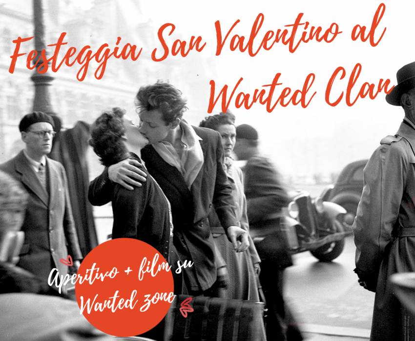 Festeggia San Valentino al Wanted Cinema di Milano