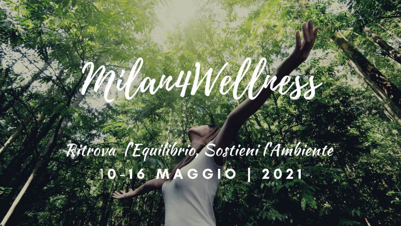 A Milano nasce l'iniziativa green Milan4Wellness