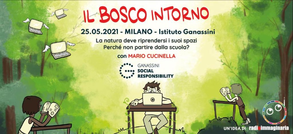 “Il Bosco Intorno” di Radioimmaginaria: l’evento per una nuova scuola aperta!