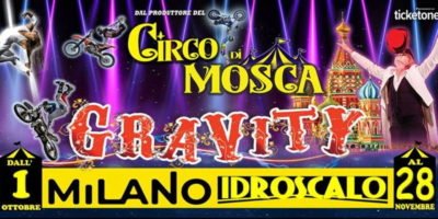 Fino al 28 novembre il Circo di Mosca Gravity a Milano Idroscalo