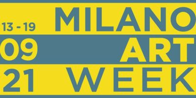 Milano ART Week 2021: eventi in programma dal 13 al 19 settembre
