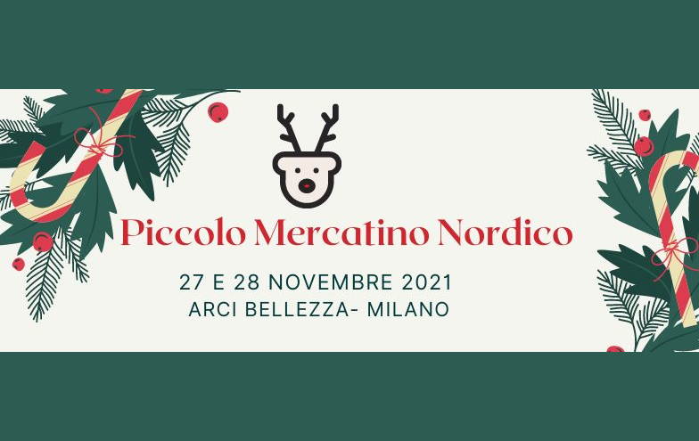 Sabato 27 e domenica 28 novembre a Milano il Piccolo Mercatino di Natale dei Paesi Nordici