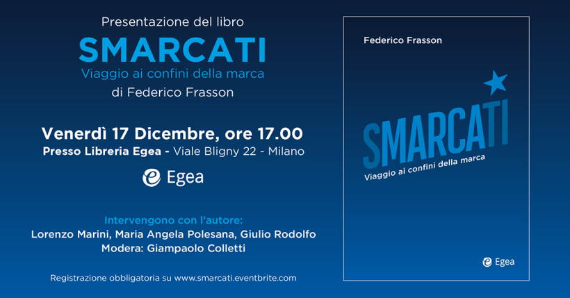 Venerdì 17 dicembre a Milano verrà presentato il libro Smarcati Viaggio ai confini della marca di Federico Frasson.