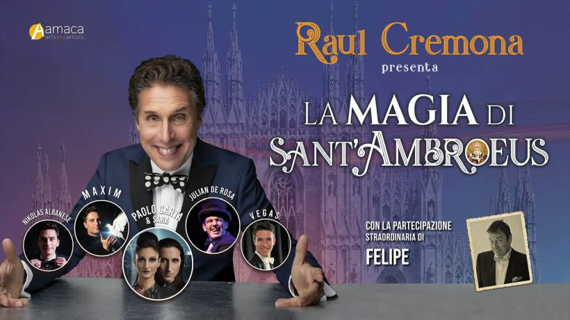 Cosa fare il 7 e 8 dicembre a Milano: La Magia di Sant’Ambroeus con Raul Cremona al Teatro Manzoni