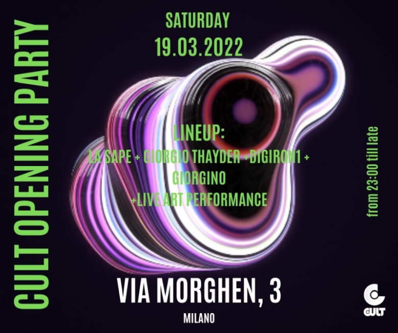 Sabato 19 marzo in via Morghen 3 a Milano CULT opening party