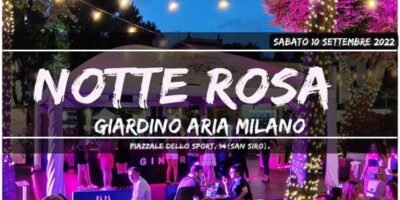 Sabato 10 settembre torna “La Notte Rosa a Milano” presso l’Aria Club in piazzale dello Sport 14. Una notte diversa. Una notte per tutti. La prima di Milano!