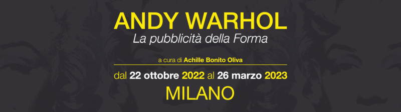 Locandina mostra Andy Warhol Milano Fabbrica del Vapore