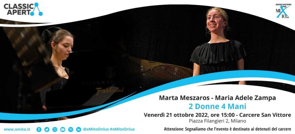 2 Donne 4 Mani: concerto di Marta Meszaros e Maria Adele Zampa al Carcere San Vittore