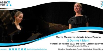 2 Donne 4 Mani: concerto di Marta Meszaros e Maria Adele Zampa al Carcere San Vittore