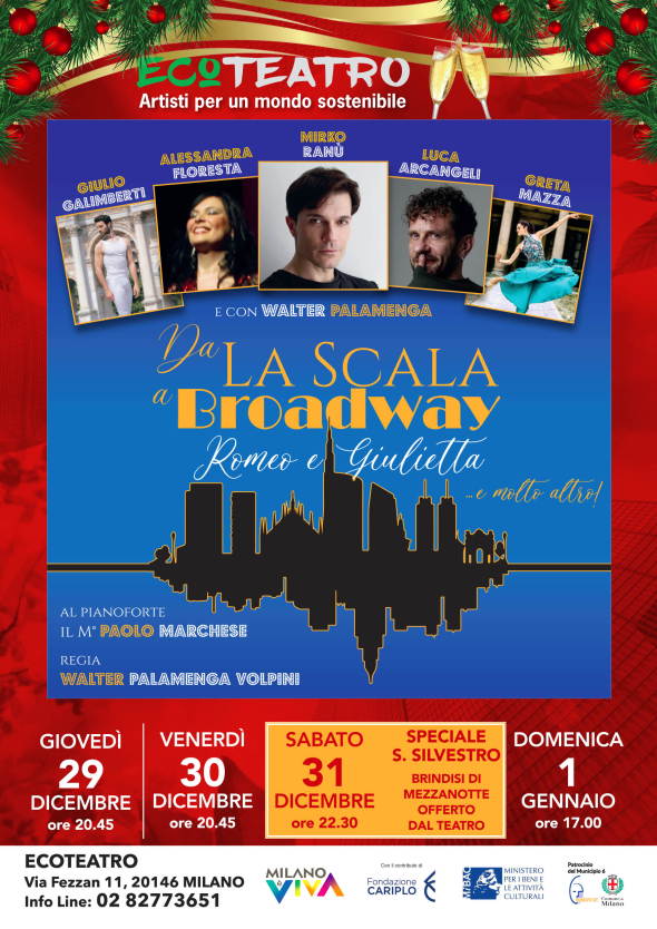 DA LA SCALA A BROADWAY: Romeo e Giulietta. Recita speciale il 31 dicembre con brindisi di mezzanotte offerto dal teatro per festeggiare il nuovo anno