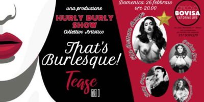 Domenica 26 Febbraio: That's Burlesque al Circolo Bovisa di Milano
