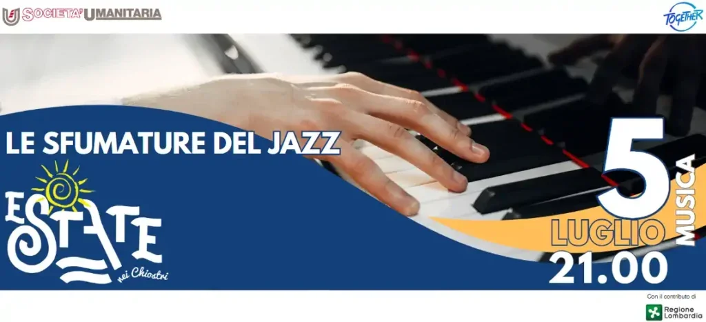 Estate nei Chiostri 2023: in Società Umanitaria concerto gratuito Le sfumature del Jazz
