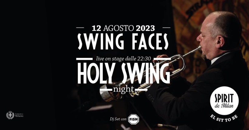 Cosa fare a Milano sabato 12 agosto? Allo Spirit de Milano serata Holy swing night
