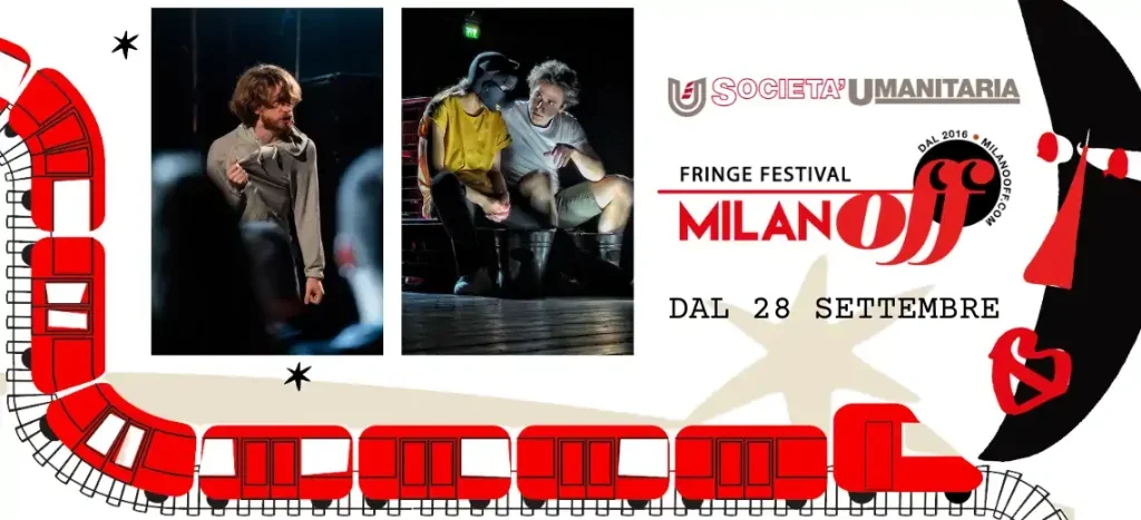 Milano Off Fringe Festival: spettacoli e incontri in Società Umanitaria dal 28 settembre