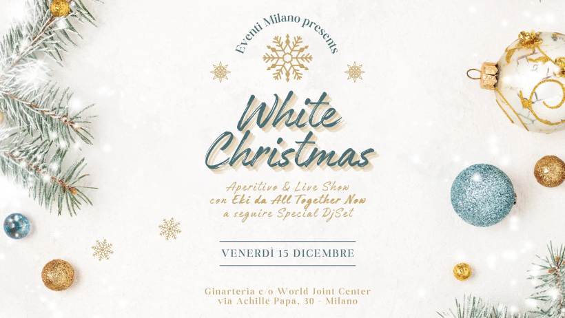 White Christmas a Milano: opening WJC con aperitivo cantato, live show e DJ set