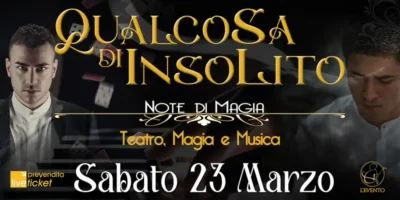 Qualcosa di insolito: spettacolo Note di magia al Teatro Faes di Milano