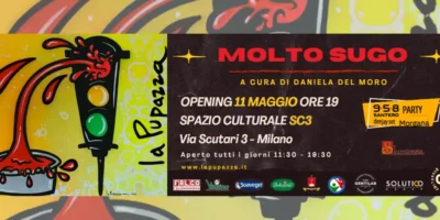 mostra MOLTO SUGO by la Pupazza: sabato 11 maggio vernissage a Milano